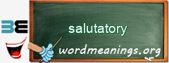 WordMeaning blackboard for salutatory
